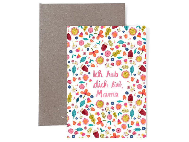 Grußkarte ICH HAB DICH LIEB, MAMA